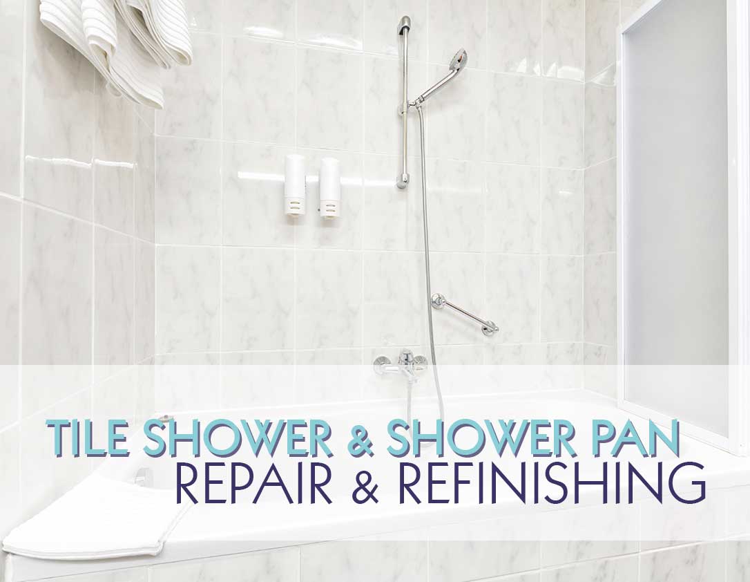 Tile Shower & Shower Pan Refinishing